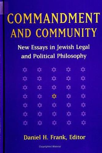 Cover image for Commandment and Community: New Essays in Jewish Legal and Political Philosophy