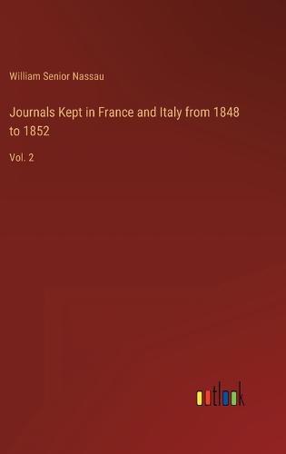 Cover image for Journals Kept in France and Italy from 1848 to 1852