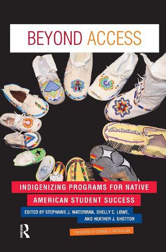 Cover image for Beyond Access: Indigenizing Programs for Native American Student Success