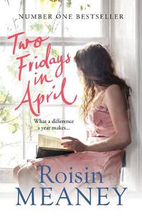 Cover image for Two Fridays in April: From the Number One Bestselling Author