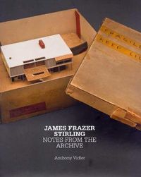 Cover image for James Frazer Stirling: Notes from the Archive