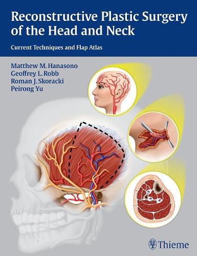 Reconstructive Plastic Surgery of the Head and Neck: Current Techniques and Flap Atlas