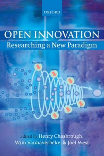 Cover image for Open Innovation: Researching a New Paradigm