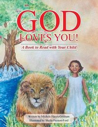 Cover image for God Loves You!: A Book to Read with Your Child