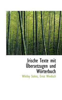 Cover image for Irische Texte Mit Ubersetzugen Und Worterbuch