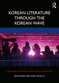 Cover image for Korean Literature Through the Korean Wave