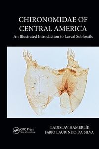 Cover image for Chironomidae of Central America: An Illustrated Introduction to Larval Subfossils