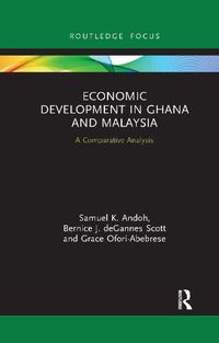 Cover image for Economic Development in Ghana and Malaysia: A Comparative Analysis