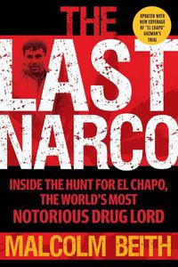 Cover image for The Last Narco: Updated and Revised