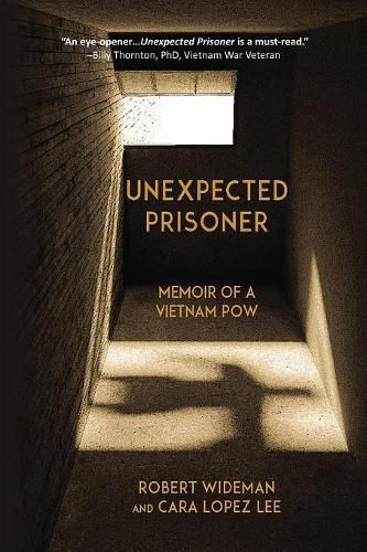 Cover image for Unexpected Prisoner: Memoir of a Vietnam POW