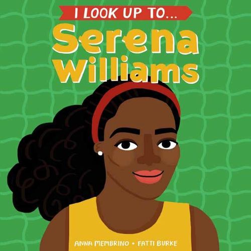 Cover image for I Look Up To...Serena Williams