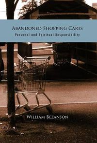 Cover image for Abandoned Shopping Carts: Personal and Spiritual Responsibility