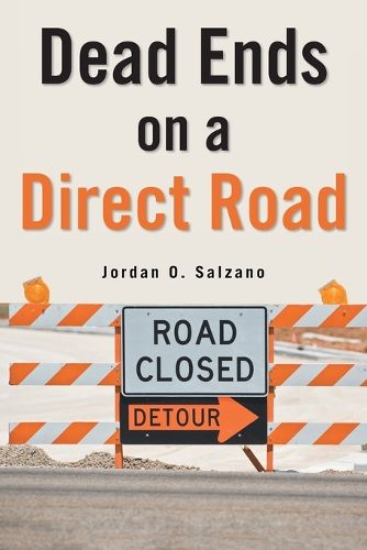 Cover image for Dead Ends on a Direct Road
