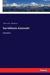 Cover image for Das hoellische Automobil: Novellen