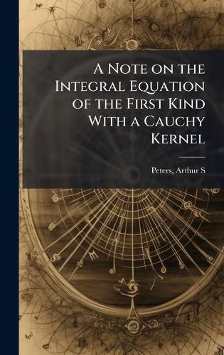 Cover image for A Note on the Integral Equation of the First Kind With a Cauchy Kernel