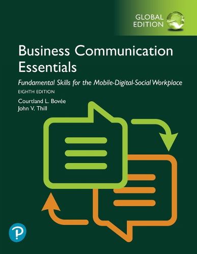 Cover image for Business Communication Essentials: Fundamental Skills for the Mobile-Digital-Social Workplace, Global Edition