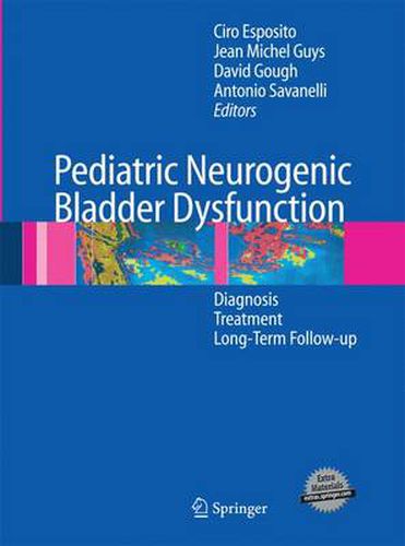 Cover image for Pediatric Neurogenic Bladder Dysfunction: Diagnosis, Treatment, Long-Term Follow-up