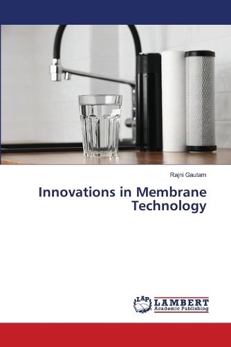 Cover image for Innovations in Membrane Technology