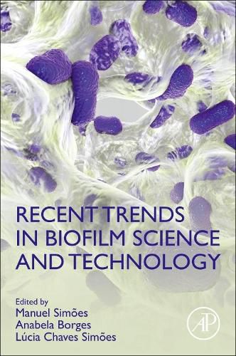 Cover image for Recent Trends in Biofilm Science and Technology