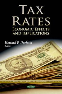 Cover image for Tax Rates: Economic Effects & Implications