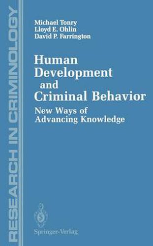 Human Development and Criminal Behavior: New Ways of Advancing Knowledge