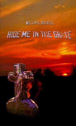 Cover image for Hide Me in the Grave