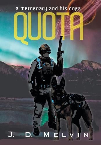 Cover image for Quota: A mercenary and his dogs