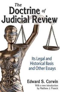 Cover image for The Doctrine of Judicial Review: Its Legal and Historical Basis and Other Essays