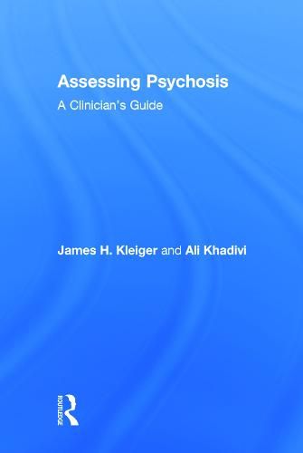 Cover image for Assessing Psychosis: A Clinician's Guide