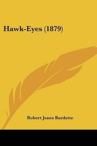 Cover image for Hawk-Eyes (1879)