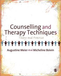 Cover image for Counselling and Therapy Techniques: Theory & Practice