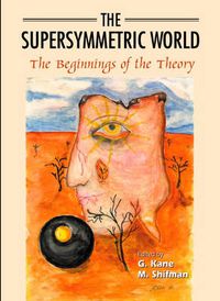 Cover image for Supersymmetric World - The Beginning Of The Theory, The