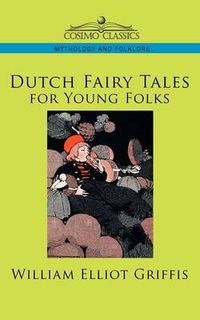 Cover image for Dutch Fairy Tales for Young Folks