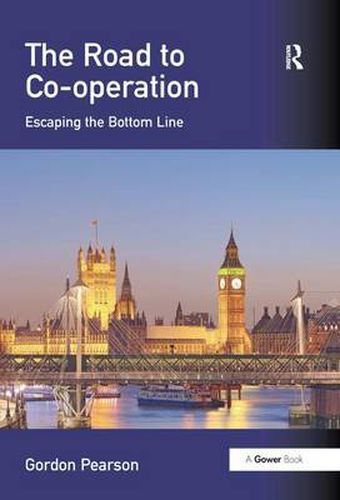 Cover image for The Road to Co-operation: Escaping the Bottom Line