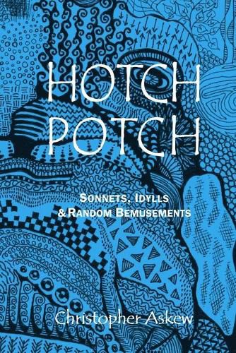 Cover image for Hotchpotch: Sonnets, Idylls & Random Bemusements