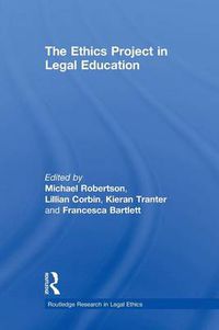 Cover image for The Ethics Project in Legal Education