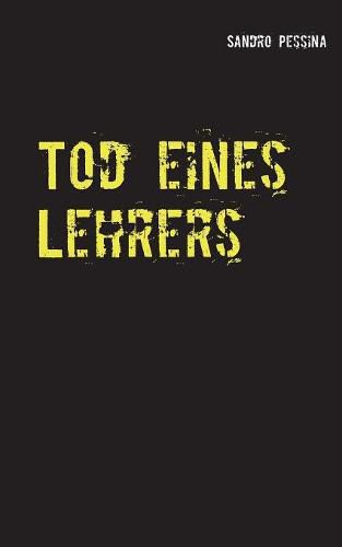 Cover image for Tod eines Lehrers: Kriminalroman