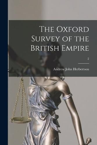 Cover image for The Oxford Survey of the British Empire; 2