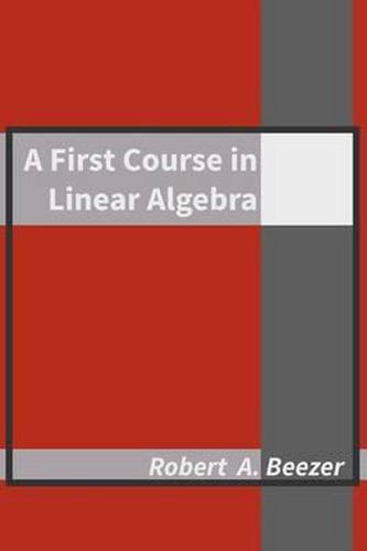 Cover image for A First Course in Linear Algebra