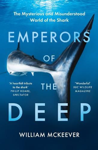 Cover image for Emperors of the Deep: The Mysterious and Misunderstood World of the Shark