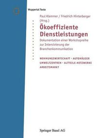 Cover image for OEkoeffiziente Dienstleistungen: Dokumentation Einer Workshopreihe Zur Intensivierung Der Branchenkommunikation