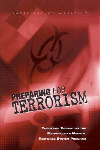 Cover image for Preparing for Terrorism: Tools for Evaluating the Metropolitan Medical Response System Program