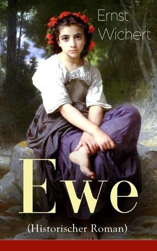 Ewe (Historischer Roman) - Vollst ndige Ausgabe
