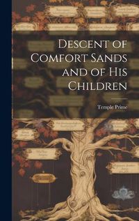 Cover image for Descent of Comfort Sands and of His Children