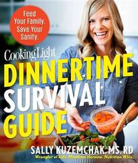 Cover image for Dinnertime Survival Guide: Feed Your Family. Save Your Sanity.