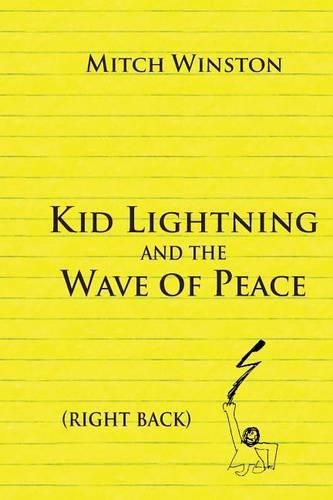 Cover image for Kid Lightning and the Wave of Peace: Right Back