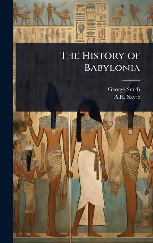 Cover image for The History of Babylonia