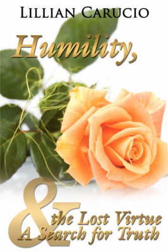 Cover image for Humility, the Lost Virtue and a Search for Truth