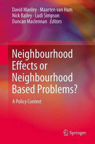 Cover image for Neighbourhood Effects or Neighbourhood Based Problems?: A Policy Context