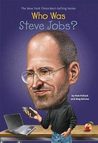 Cover image for Who Was Steve Jobs?
